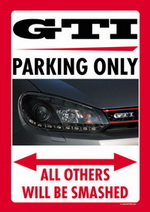 GTI VI PARKING ONLY